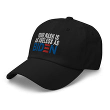 Cargar imagen en el visor de la galería, Mask useless as Biden Dad hat
