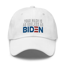 Cargar imagen en el visor de la galería, Mask useless as Biden Dad hat