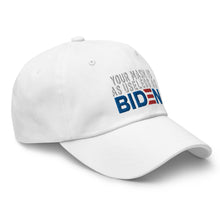 Cargar imagen en el visor de la galería, Mask useless as Biden Dad hat