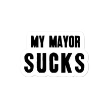 Cargar imagen en el visor de la galería, My Mayor Sucks Sticker - Real Tina 40