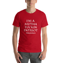 Cargar imagen en el visor de la galería, I'm A Mutha Fuckin Patriot T-Shirt - Real Tina 40