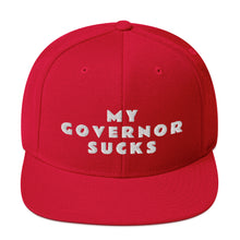 Cargar imagen en el visor de la galería, My Governor Sucks Snapback Hat - Real Tina 40