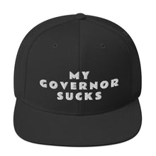 Cargar imagen en el visor de la galería, My Governor Sucks Snapback Hat - Real Tina 40