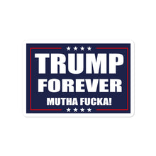 Cargar imagen en el visor de la galería, Trump Forever Sticker - Real Tina 40