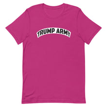 Load image into Gallery viewer, Trump Army T-Shirt - Real Tina 40