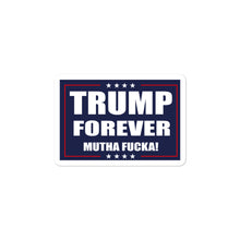 Cargar imagen en el visor de la galería, Trump Forever Sticker - Real Tina 40