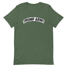 Load image into Gallery viewer, Trump Army T-Shirt - Real Tina 40