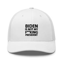Cargar imagen en el visor de la galería, Biden is not my F**king President Trucker Cap
