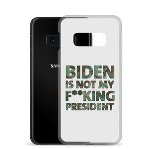 Biden Is Not My F**KING President Camouflage Samsung Case