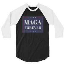 Load image into Gallery viewer, MAGA Forever 3/4 sleeve raglan shirt