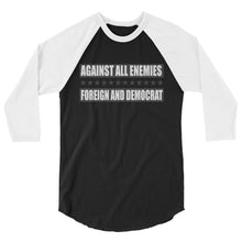 Cargar imagen en el visor de la galería, Against All Enemies 3/4 sleeve raglan shirt