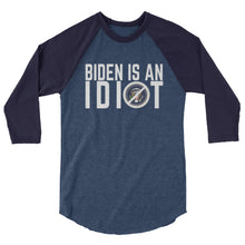 Cargar imagen en el visor de la galería, BIDEN IS AN IDIOT 3/4 sleeve raglan shirt