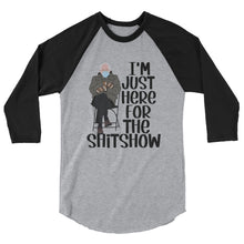 Load image into Gallery viewer, Bernie Sh*t Show 3/4 sleeve raglan shirt