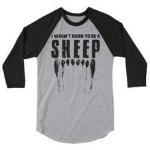 Cargar imagen en el visor de la galería, Wasn’t. Born to be a sheep 3/4 sleeve raglan shirt