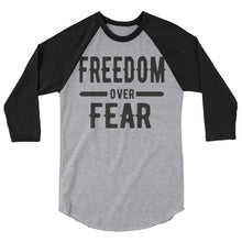 Cargar imagen en el visor de la galería, Freedom over Fear 3/4 sleeve raglan shirt