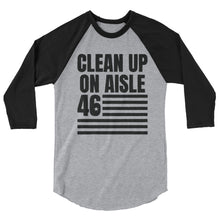 Cargar imagen en el visor de la galería, Clean Up on aisle 46 3/4 sleeve raglan shirt