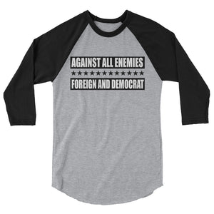 Against All Enemies 3/4 sleeve raglan shirt