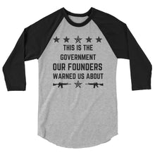 Cargar imagen en el visor de la galería, Government founders warned us 3/4 sleeve raglan shirt