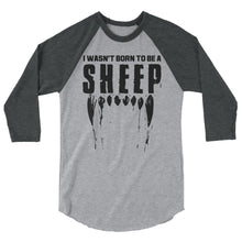 Cargar imagen en el visor de la galería, Wasn’t. Born to be a sheep 3/4 sleeve raglan shirt