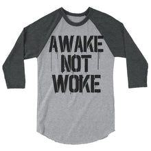 Charger l'image dans la galerie, AWAKE NOT WOKE 3/4 sleeve raglan shirt