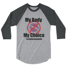 Charger l'image dans la galerie, My Body My Choice 3/4 sleeve raglan shirt