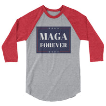 Load image into Gallery viewer, MAGA Forever 3/4 sleeve raglan shirt