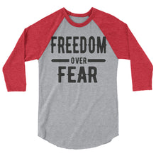 Cargar imagen en el visor de la galería, Freedom over Fear 3/4 sleeve raglan shirt