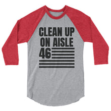 Cargar imagen en el visor de la galería, Clean Up on aisle 46 3/4 sleeve raglan shirt