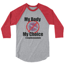 Charger l'image dans la galerie, My Body My Choice 3/4 sleeve raglan shirt