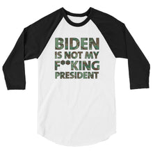 Cargar imagen en el visor de la galería, Biden Is Not My F**KING President Camouflage 3/4 sleeve raglan shirt