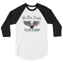 Cargar imagen en el visor de la galería, We the People will not be silenced 3/4 sleeve raglan shirt