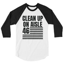 Cargar imagen en el visor de la galería, Clean Up on aisle 46 3/4 sleeve raglan shirt