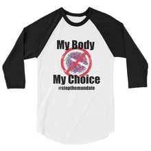Charger l'image dans la galerie, My Body My Choice 3/4 sleeve raglan shirt