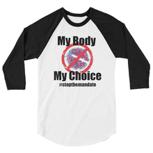 Cargar imagen en el visor de la galería, My Body My Choice! 3/4 sleeve raglan shirt
