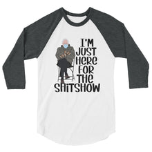 Load image into Gallery viewer, Bernie Sh*t Show 3/4 sleeve raglan shirt