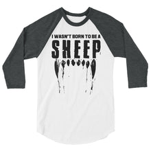 Cargar imagen en el visor de la galería, Wasn’t. Born to be a sheep 3/4 sleeve raglan shirt