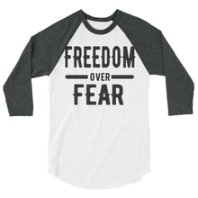 Cargar imagen en el visor de la galería, Freedom over Fear 3/4 sleeve raglan shirt