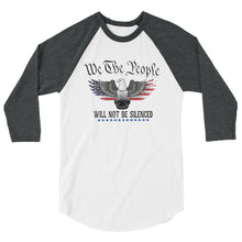 Cargar imagen en el visor de la galería, We the People will not be silenced 3/4 sleeve raglan shirt