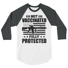 Cargar imagen en el visor de la galería, Not Vaccinated fully protected 3/4 sleeve raglan shirt