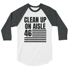 Cargar imagen en el visor de la galería, Clean Up on aisle 46 3/4 sleeve raglan shirt