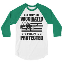Cargar imagen en el visor de la galería, Not Vaccinated fully protected 3/4 sleeve raglan shirt