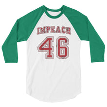 Charger l'image dans la galerie, IMPEACH 46 3/4 sleeve raglan shirt