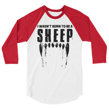 Cargar imagen en el visor de la galería, Wasn’t. Born to be a sheep 3/4 sleeve raglan shirt