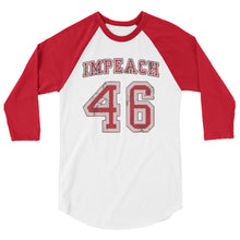 Charger l'image dans la galerie, IMPEACH 46 3/4 sleeve raglan shirt