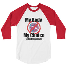 Charger l'image dans la galerie, My Body My Choice 3/4 sleeve raglan shirt
