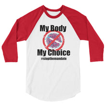 Cargar imagen en el visor de la galería, My Body My Choice! 3/4 sleeve raglan shirt
