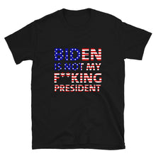 Cargar imagen en el visor de la galería, Biden is not my f**king President Short-Sleeve Unisex T-Shirt