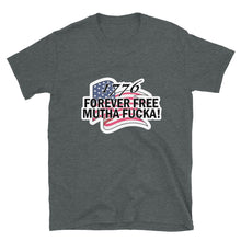 Charger l'image dans la galerie, 1776 Forever Free T-Shirt - Real Tina 40