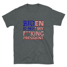 Cargar imagen en el visor de la galería, Biden is not my f**king President Short-Sleeve Unisex T-Shirt