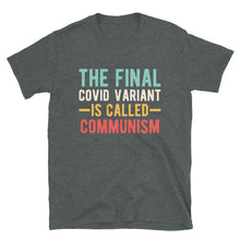 Load image into Gallery viewer, Final variant is Communism Short-Sleeve Unisex T-Shirt